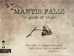 Mantis Falls (a game of trust) | Gamers Paradise