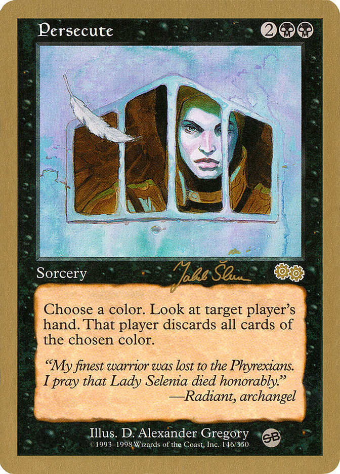 Persecute (Jakub Slemr) (SB) [World Championship Decks 1999] | Gamers Paradise