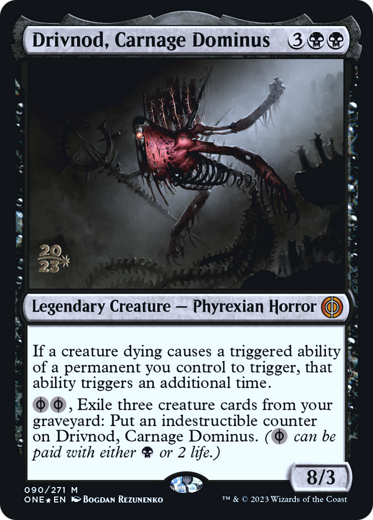 Drivnod, Carnage Dominus [Phyrexia: All Will Be One Prerelease Promos] | Gamers Paradise