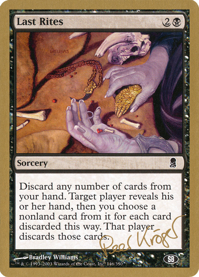 Last Rites (Peer Kroger) (SB) [World Championship Decks 2003] | Gamers Paradise
