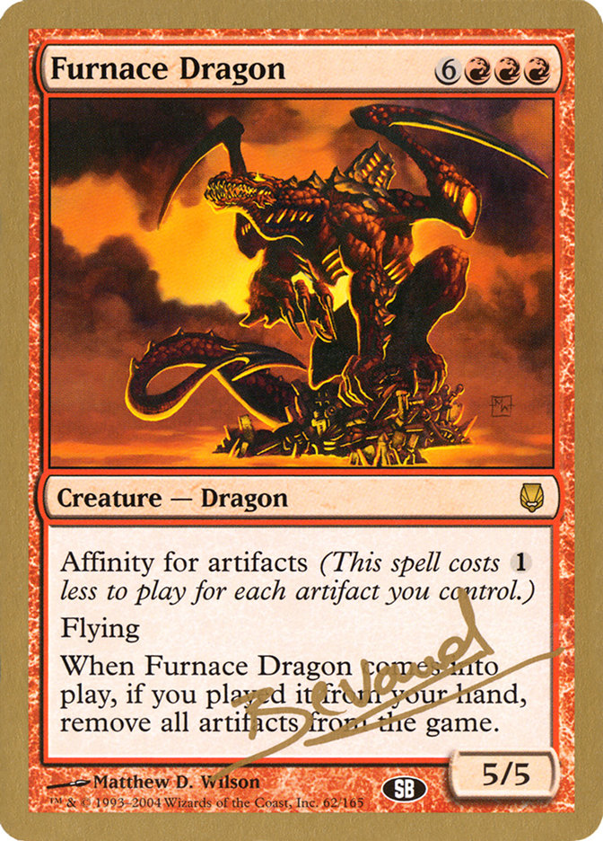 Furnace Dragon (Manuel Bevand) (SB) [World Championship Decks 2004] | Gamers Paradise