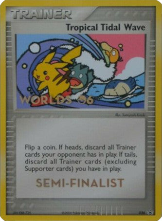 Tropical Tidal Wave (036) (Worlds 2006 Semi-Finalist) [Nintendo: Black Star Promos] | Gamers Paradise
