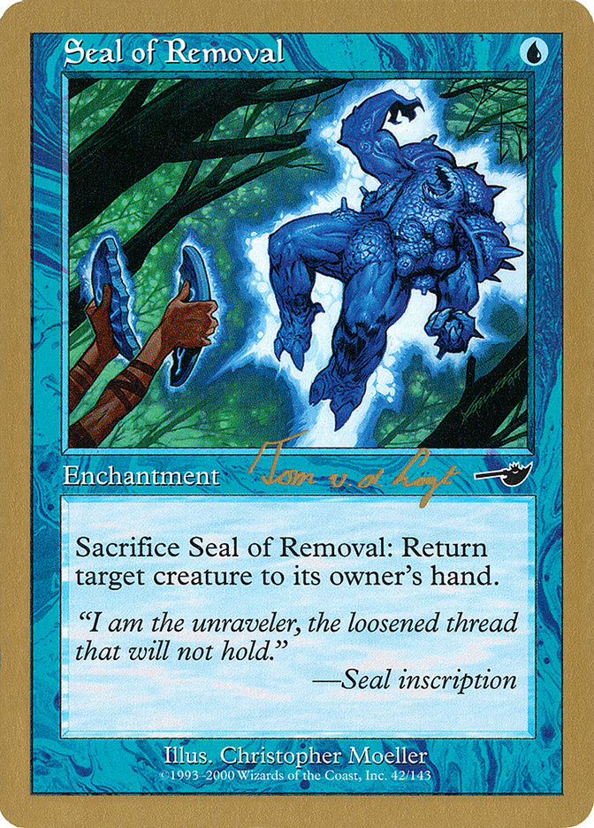 Seal of Removal (Tom van de Logt) [World Championship Decks 2000] | Gamers Paradise