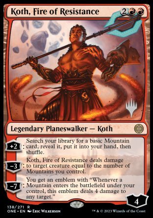Koth, Fire of Resistance (Promo Pack) [Phyrexia: All Will Be One Promos] | Gamers Paradise