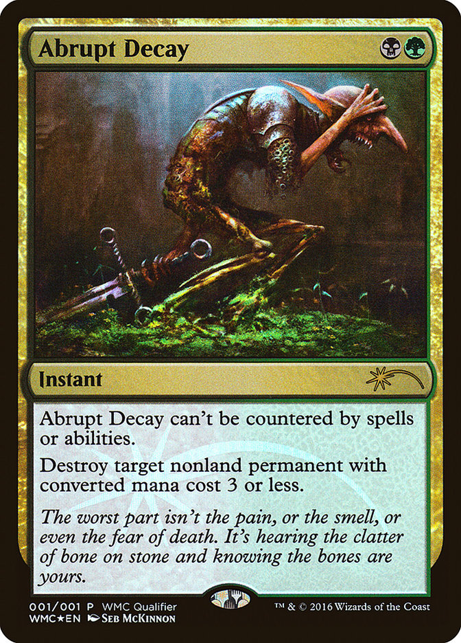 Abrupt Decay [World Magic Cup Qualifiers] | Gamers Paradise