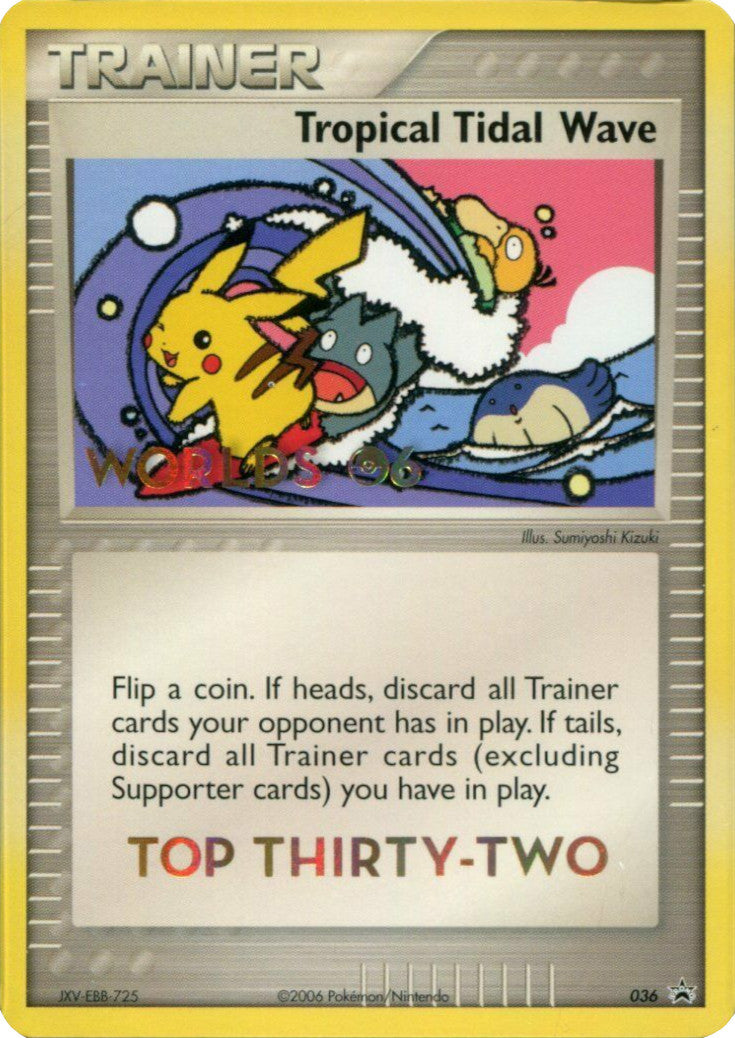 Tropical Tidal Wave (036) (Worlds 2006 Top 32) [Nintendo: Black Star Promos] | Gamers Paradise
