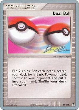 Dual Ball (89/113) (Mewtrick - Jason Klaczynski) [World Championships 2006] | Gamers Paradise