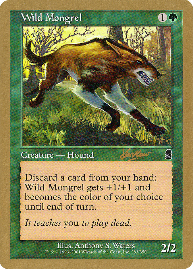 Wild Mongrel (Sim Han How) [World Championship Decks 2002] | Gamers Paradise