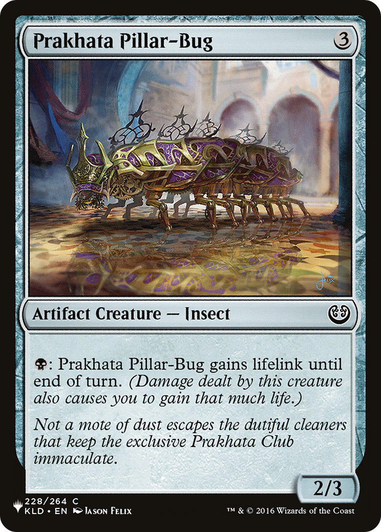 Prakhata Pillar-Bug [The List Reprints] | Gamers Paradise