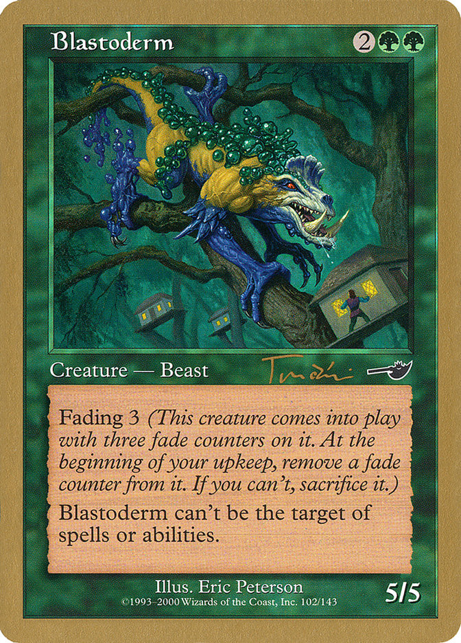Blastoderm (Jan Tomcani) [World Championship Decks 2001] | Gamers Paradise