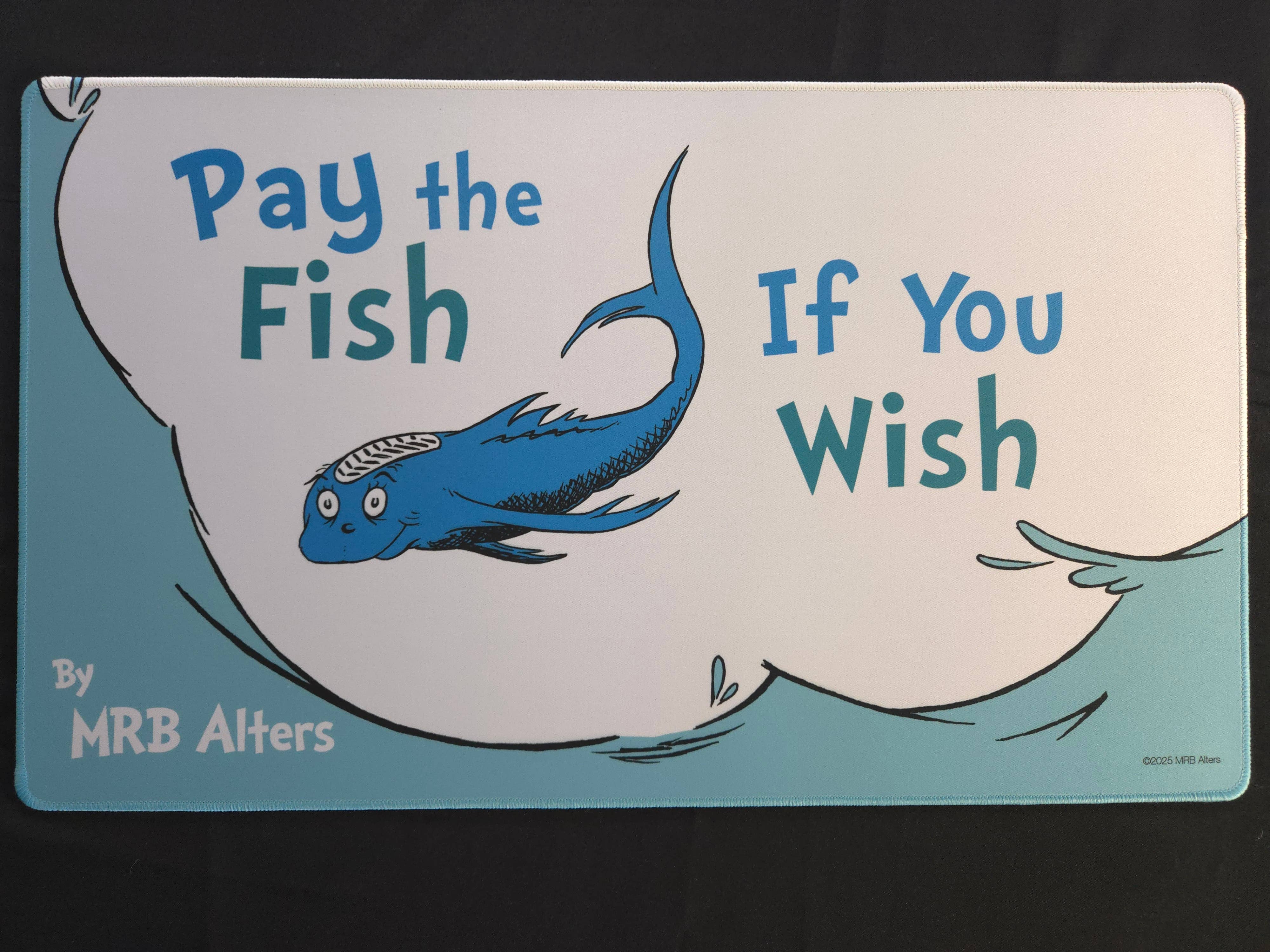 "Pay the Fish If You Wish" Whimsical Playmat | Gamers Paradise