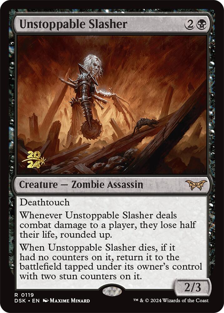 Unstoppable Slasher (0119) [Duskmourn: House of Horror Prerelease Promos] | Gamers Paradise