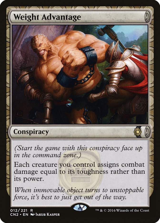 Weight Advantage [Conspiracy: Take the Crown] | Gamers Paradise