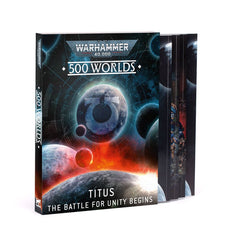 Warhammer 40k - 500 Worlds: Titus – The Battle for Unity Begins (PREORDER) | Gamers Paradise