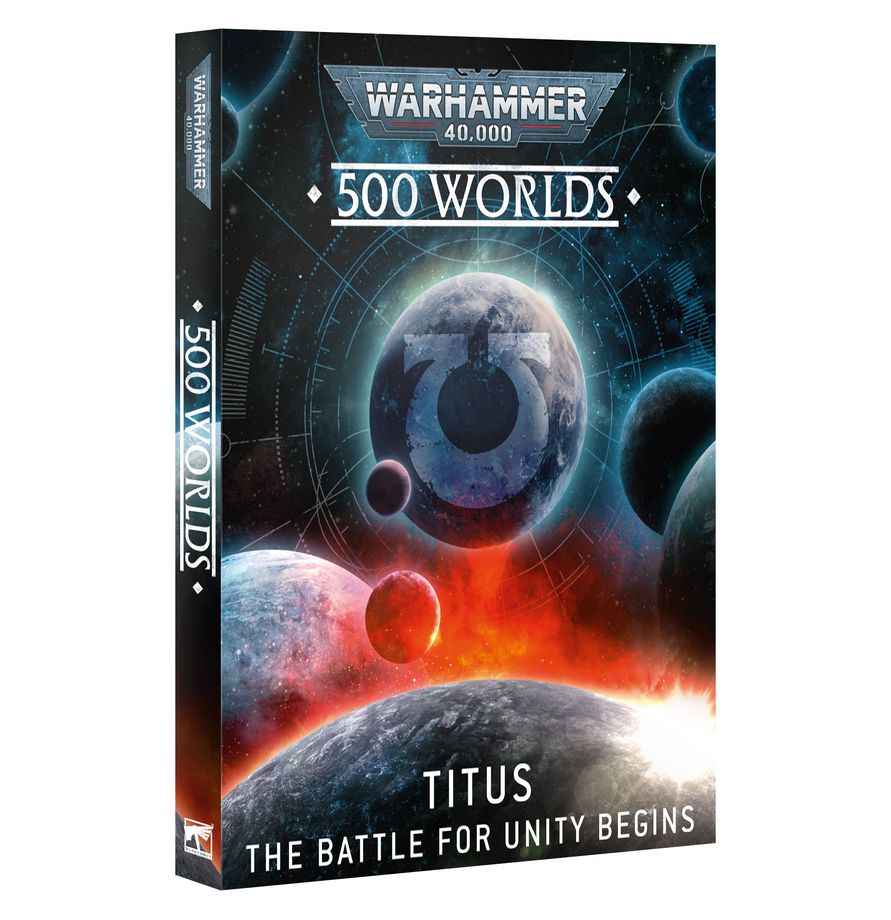 Warhammer 40k - 500 Worlds: Titus – The Battle for Unity Begins (PREORDER) | Gamers Paradise