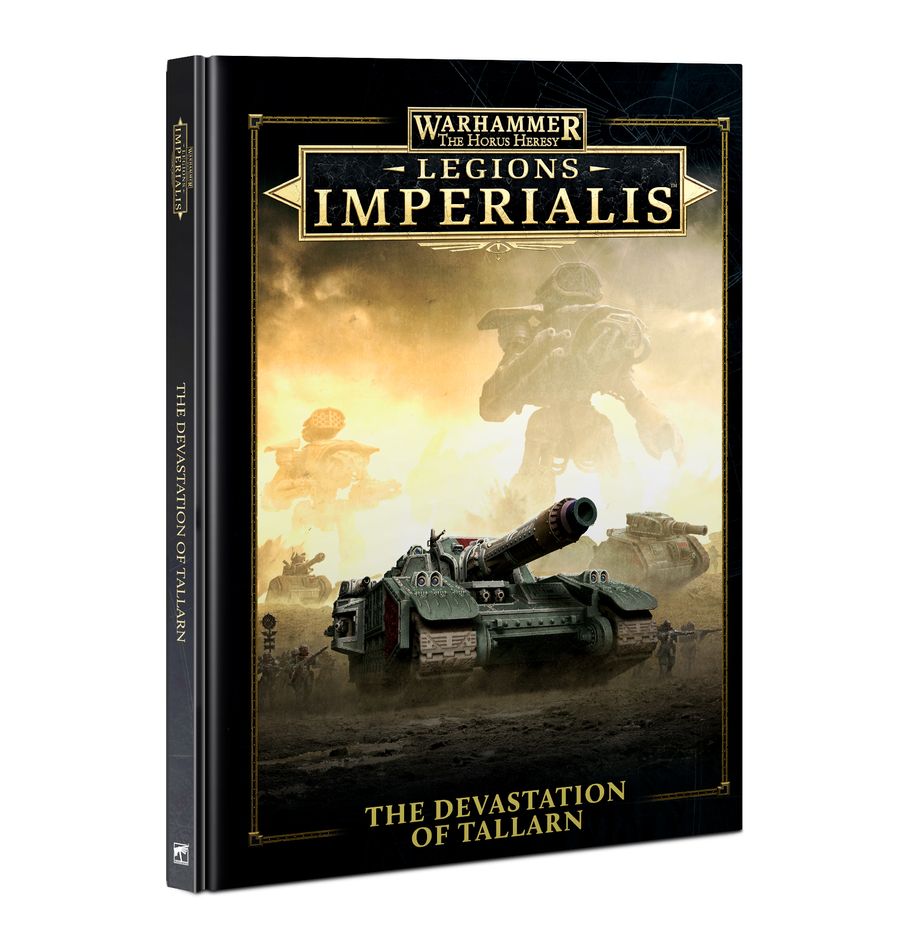 Warhammer: The Horus Heresy - Legions Imperialis - The Devastation of Tallarn (Hardback) | Gamers Paradise