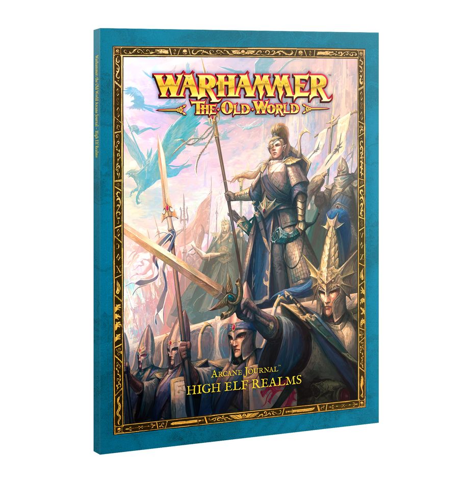 Warhammer The Old World: Arcane Journal: High Elf Realms | Gamers Paradise