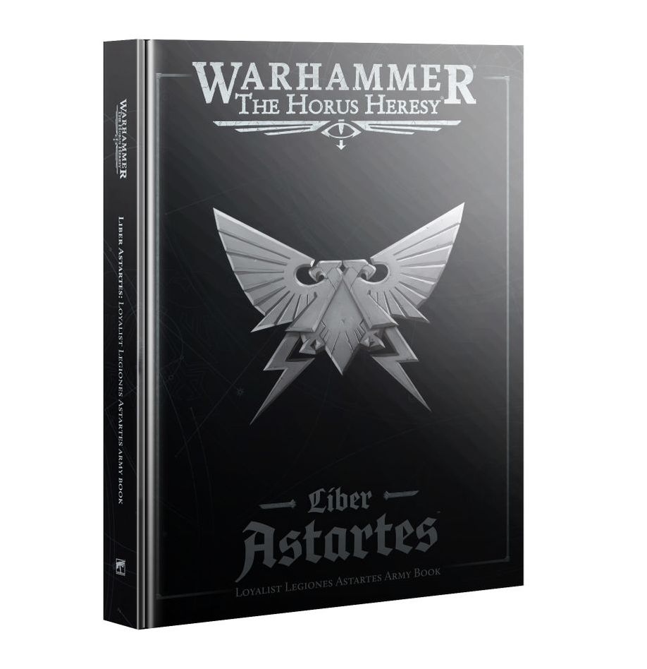 Warhammer: The Horus Heresy - LIBER ASTARTES – LOYALIST LEGIONES ASTARTES ARMY BOOK | Gamers Paradise