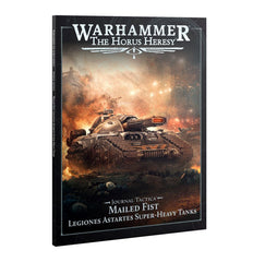 Journal Tactica: Mailed Fist – Legiones Astartes Super-heavy Tanks | Gamers Paradise