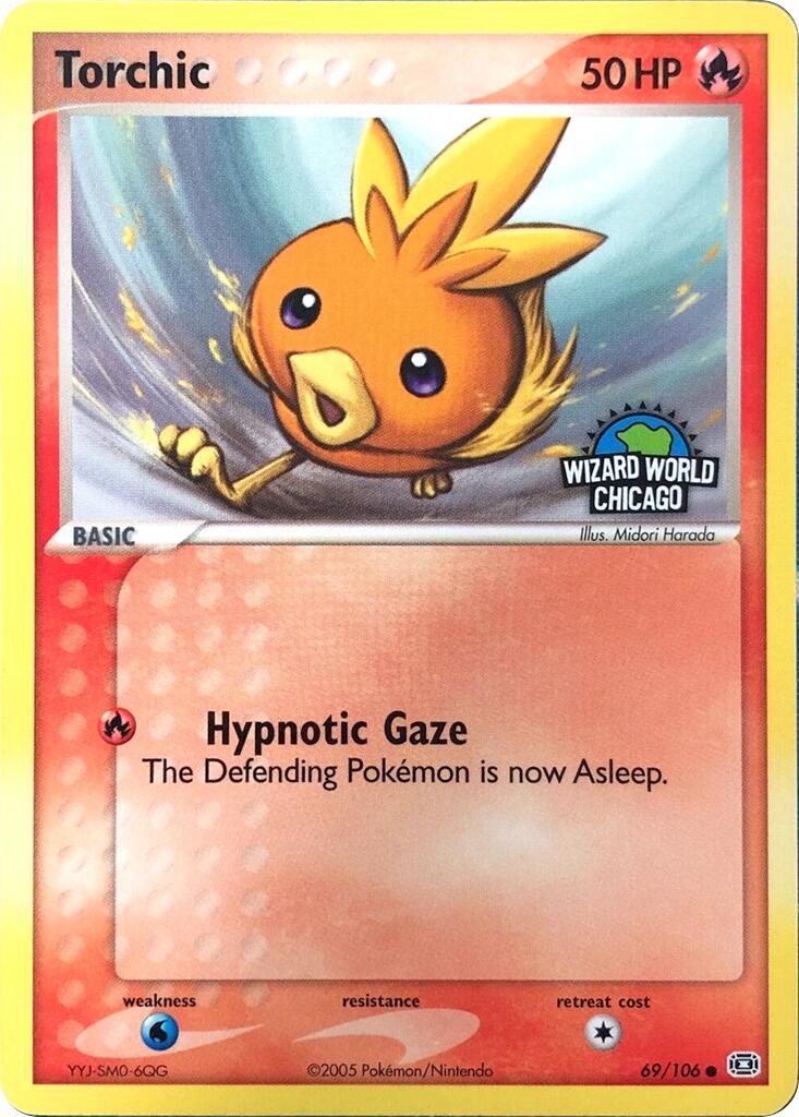 Torchic (69/106) (Wizard World Chicago) [Miscellaneous Cards] | Gamers Paradise