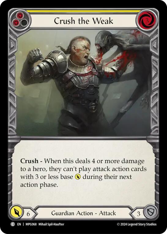 Crush the Weak (Yellow) [MPG068] (Mastery Pack Guardian) | Gamers Paradise