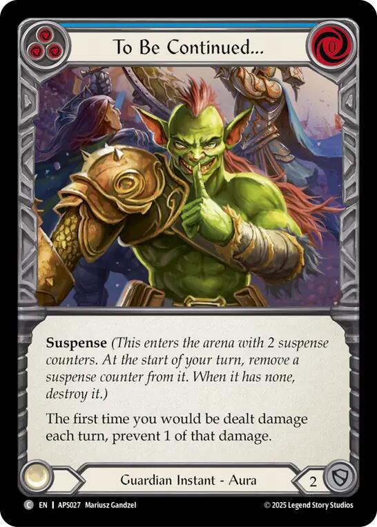 To Be Continued... [APS027] (Armory Deck: Pleiades) | Gamers Paradise