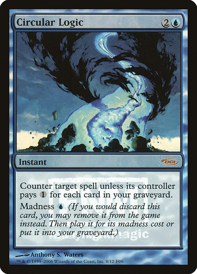 Circular Logic [Friday Night Magic 2006] | Gamers Paradise