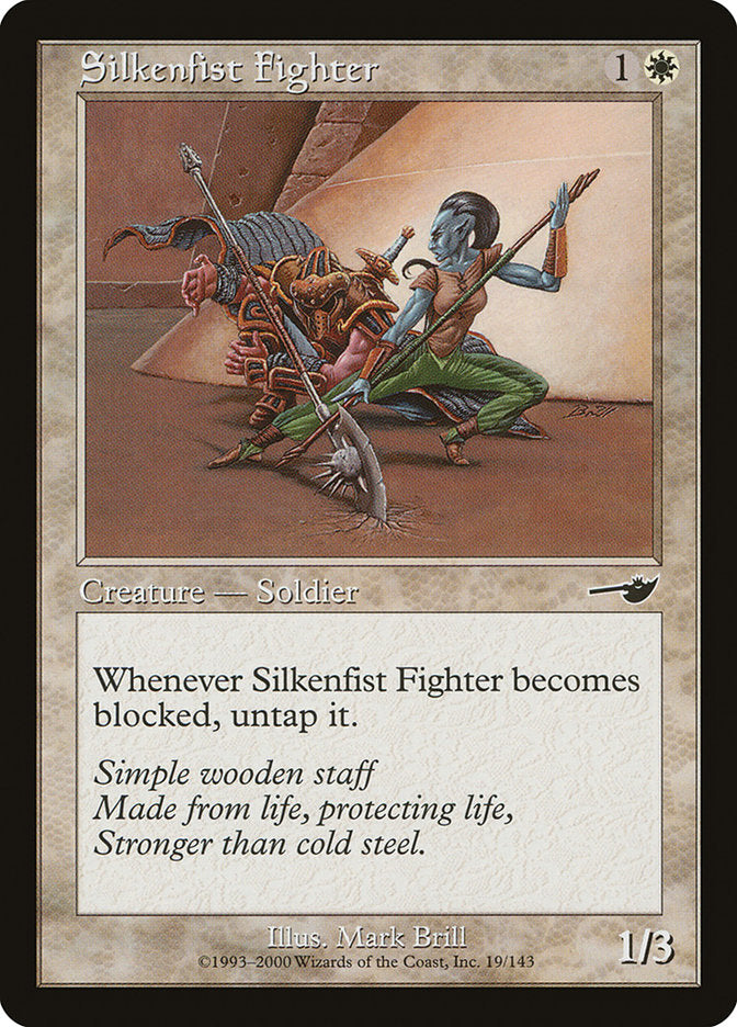 Silkenfist Fighter [Nemesis] | Gamers Paradise