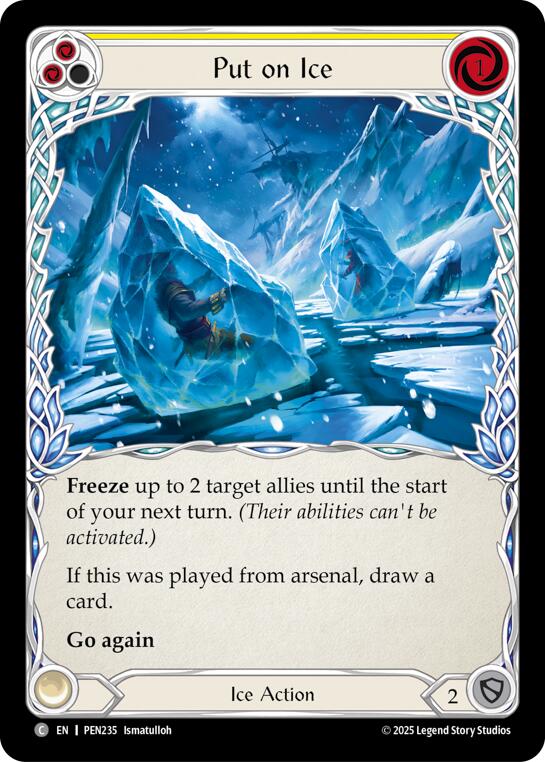 Put On Ice (Yellow) (Rainbow Foil) [PEN235] (Compendium of Rathe)  Rainbow Foil | Gamers Paradise