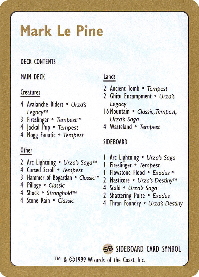 Mark Le Pine Decklist [World Championship Decks 1999] | Gamers Paradise