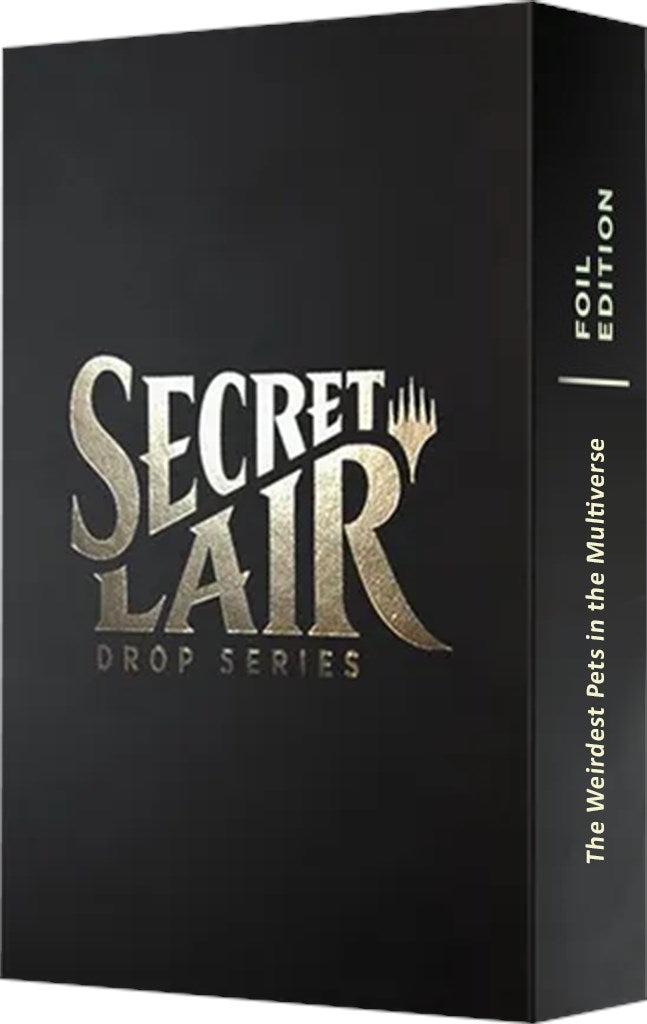 Secret Lair: Drop Series - The Weirdest Pets in the Multiverse (Foil Edition) | Gamers Paradise