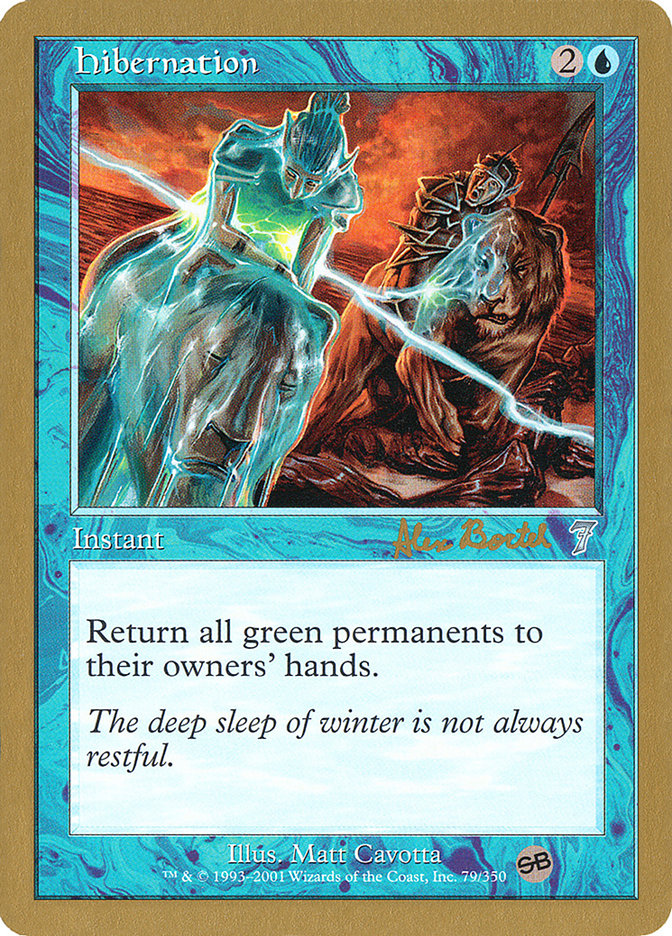 Hibernation (Alex Borteh) (SB) [World Championship Decks 2001] | Gamers Paradise