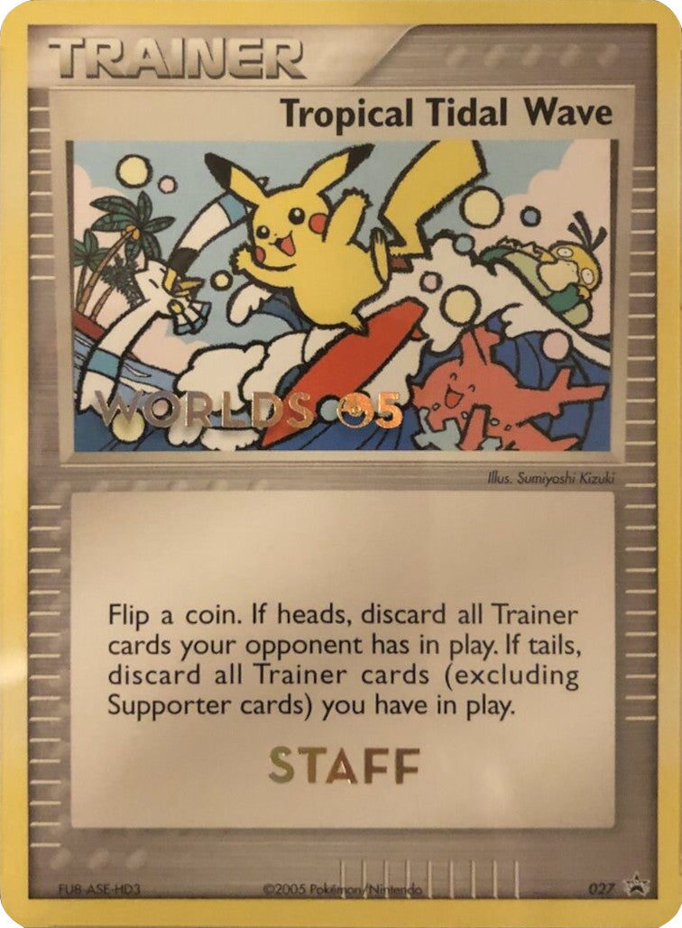 Tropical Tidal Wave (027) (Worlds 2005 Staff) [Nintendo: Black Star Promos] | Gamers Paradise