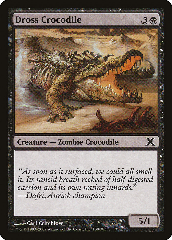 Dross Crocodile [Tenth Edition] | Gamers Paradise