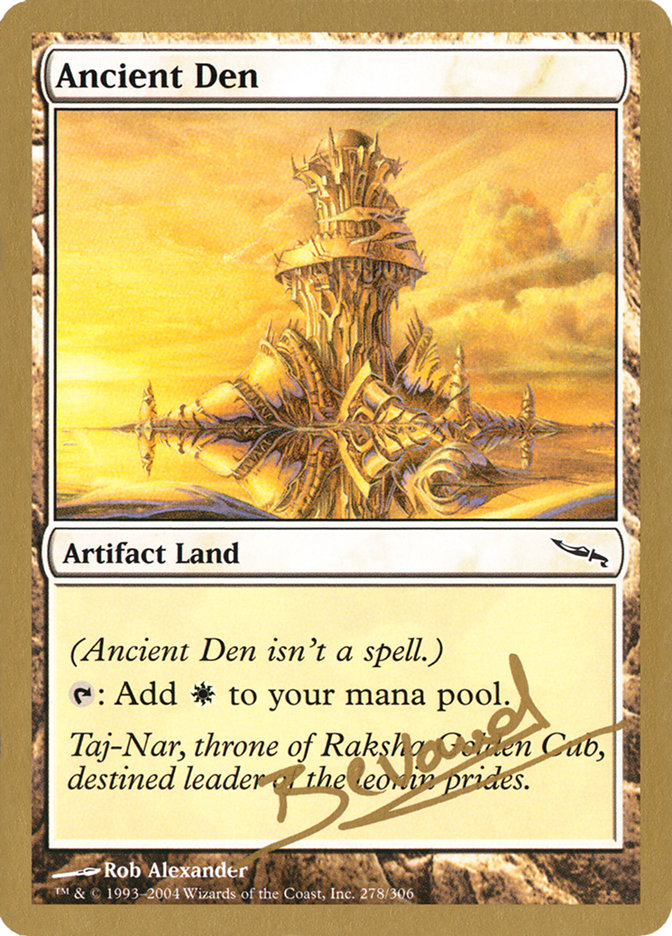 Ancient Den (Manuel Bevand) [World Championship Decks 2004] | Gamers Paradise