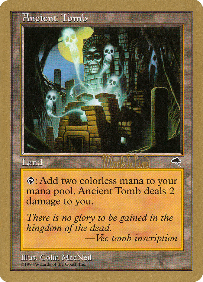 Ancient Tomb (Mark Le Pine) [World Championship Decks 1999] | Gamers Paradise