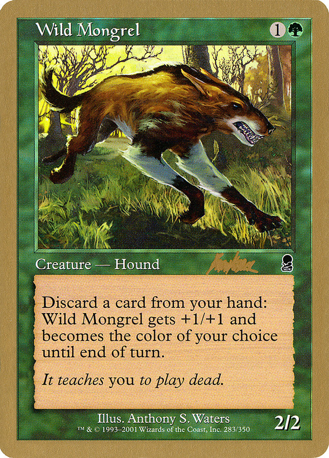Wild Mongrel (Brian Kibler) [World Championship Decks 2002] | Gamers Paradise
