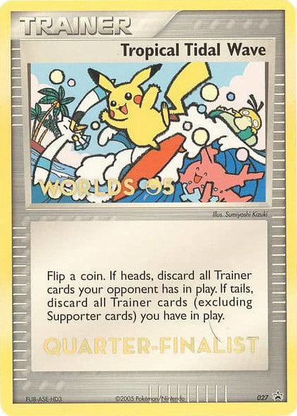 Tropical Tidal Wave (027) (Worlds 2005 Quarter-Finalist) [Nintendo: Black Star Promos] | Gamers Paradise