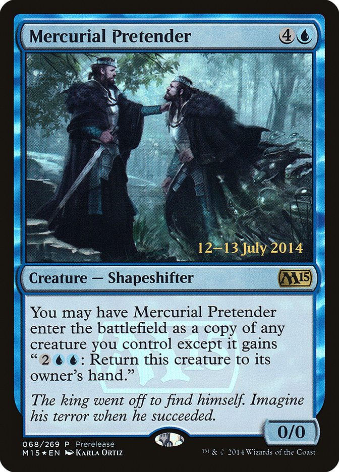 Mercurial Pretender [Magic 2015 Prerelease Promos] | Gamers Paradise