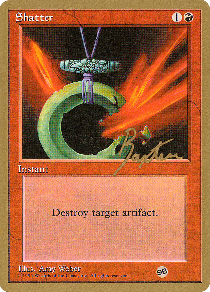 Shatter (George Baxter) (SB) [Pro Tour Collector Set] | Gamers Paradise