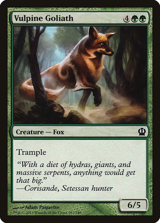 Vulpine Goliath [Theros] | Gamers Paradise