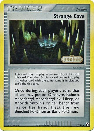 Strange Cave (77/92) (Stamped) [EX: Legend Maker] | Gamers Paradise