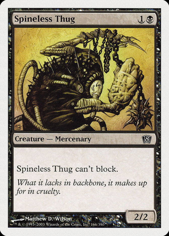 Spineless Thug [Eighth Edition] | Gamers Paradise