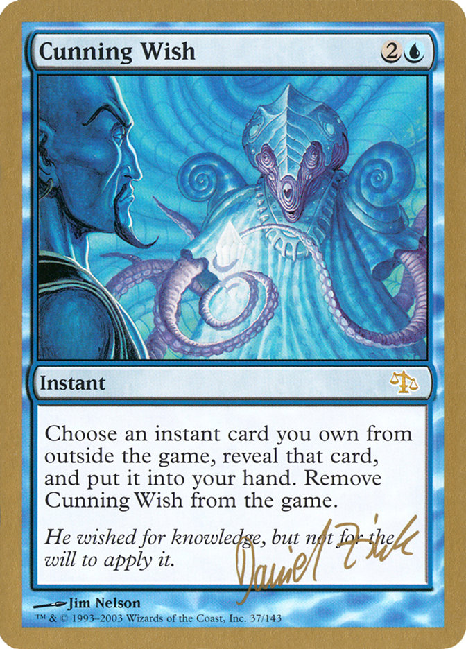 Cunning Wish (Daniel Zink) [World Championship Decks 2003] | Gamers Paradise