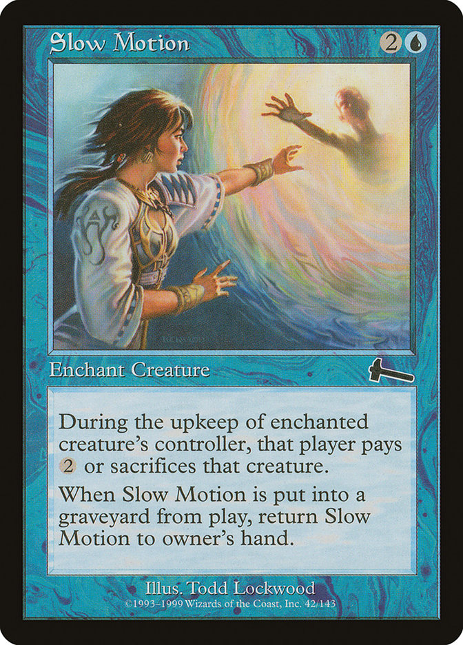 Slow Motion [Urza's Legacy] | Gamers Paradise