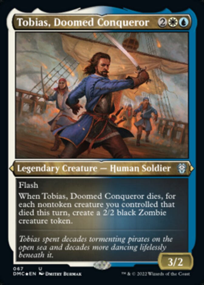 Tobias, Doomed Conqueror (Foil Etched) [Dominaria United Commander] | Gamers Paradise