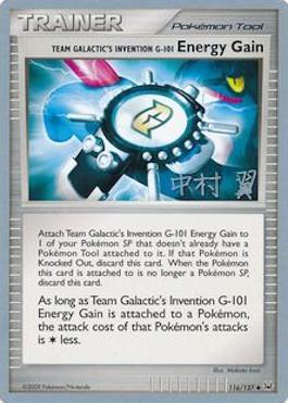 Team Galactic's Invention G-101 Energy Gain (116/127) (Crowned Tiger - Tsubasa Nakamura) [World Championships 2009] | Gamers Paradise