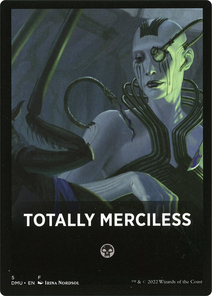 Totally Merciless Theme Card [Dominaria United Tokens] | Gamers Paradise