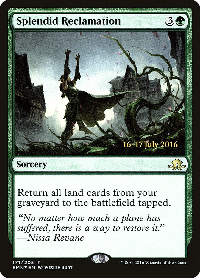 Splendid Reclamation [Eldritch Moon Prerelease Promos] | Gamers Paradise