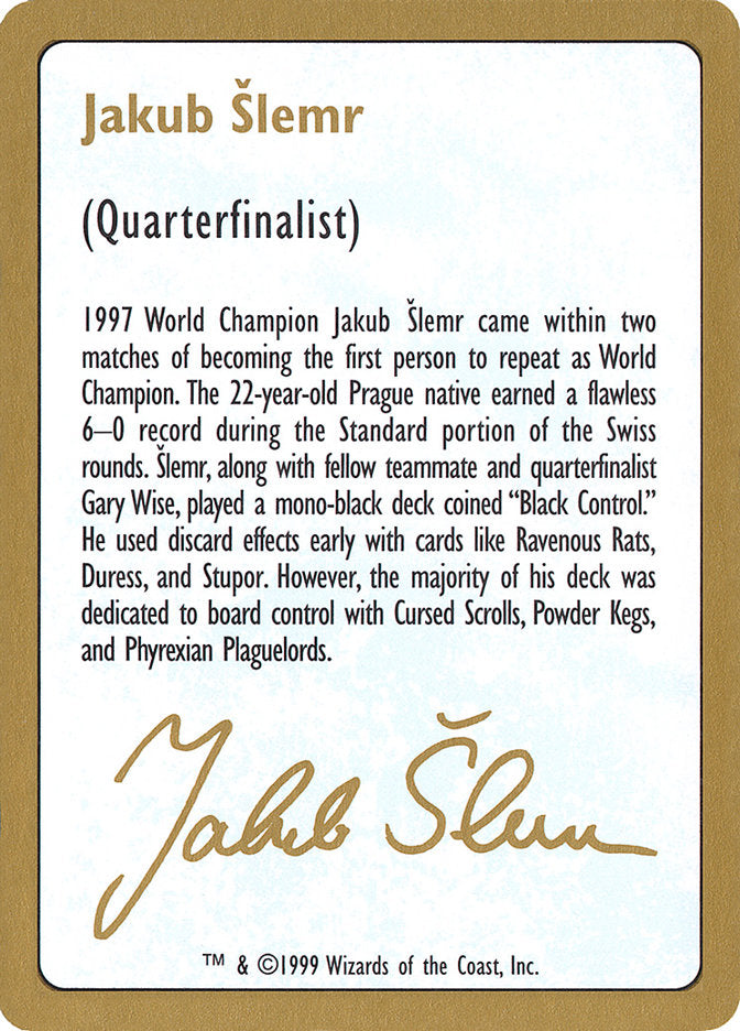 Jakub Slemr Bio [World Championship Decks 1999] | Gamers Paradise